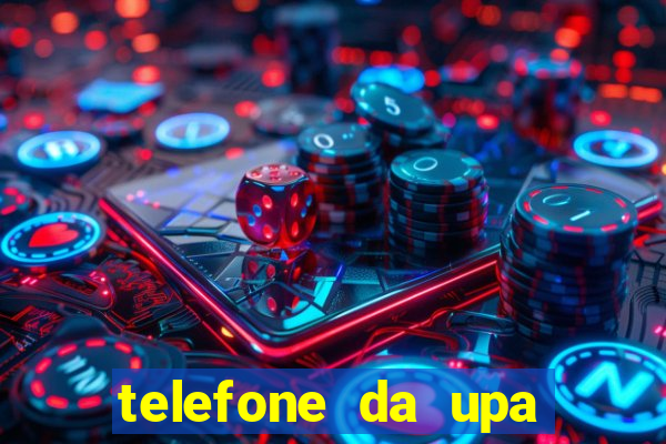 telefone da upa roberto santos